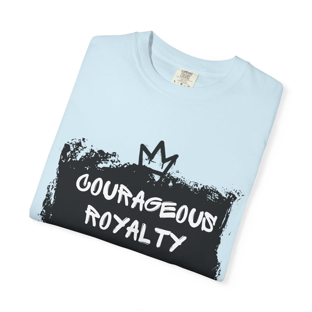 Courageous Royalty T-Shirt — Joshua 1:9 Inspirational Christian Tee