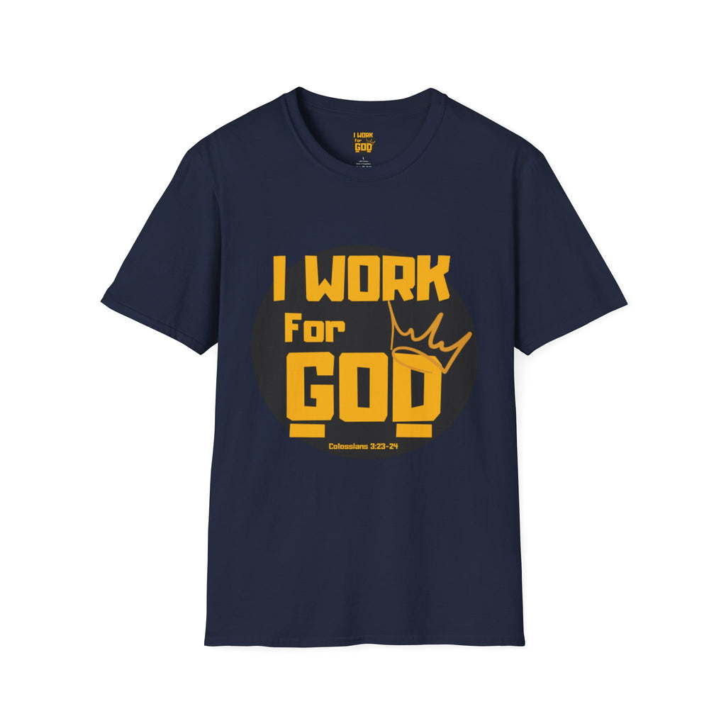 I Work For God T-Shirt — Christian Faith Graphic Tee with Crown