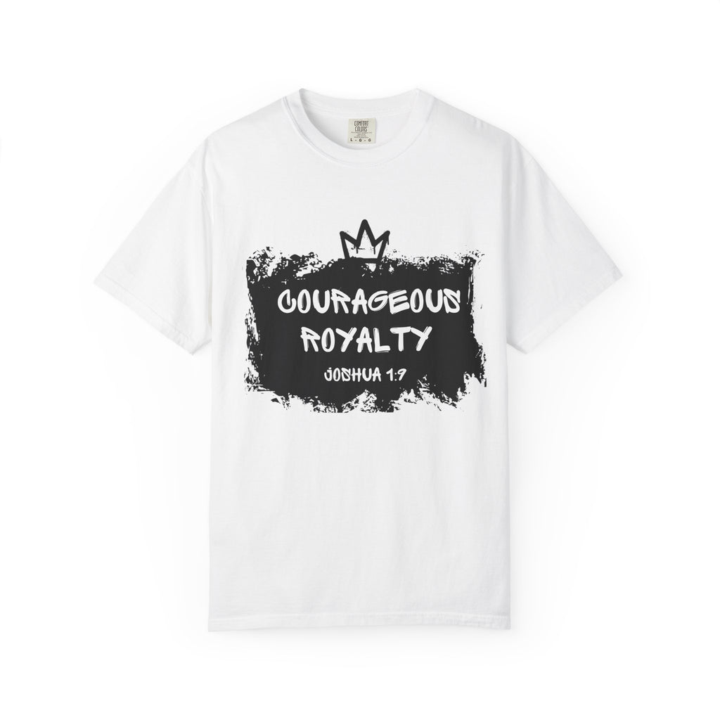 Courageous Royalty T-Shirt — Joshua 1:9 Inspirational Christian Tee