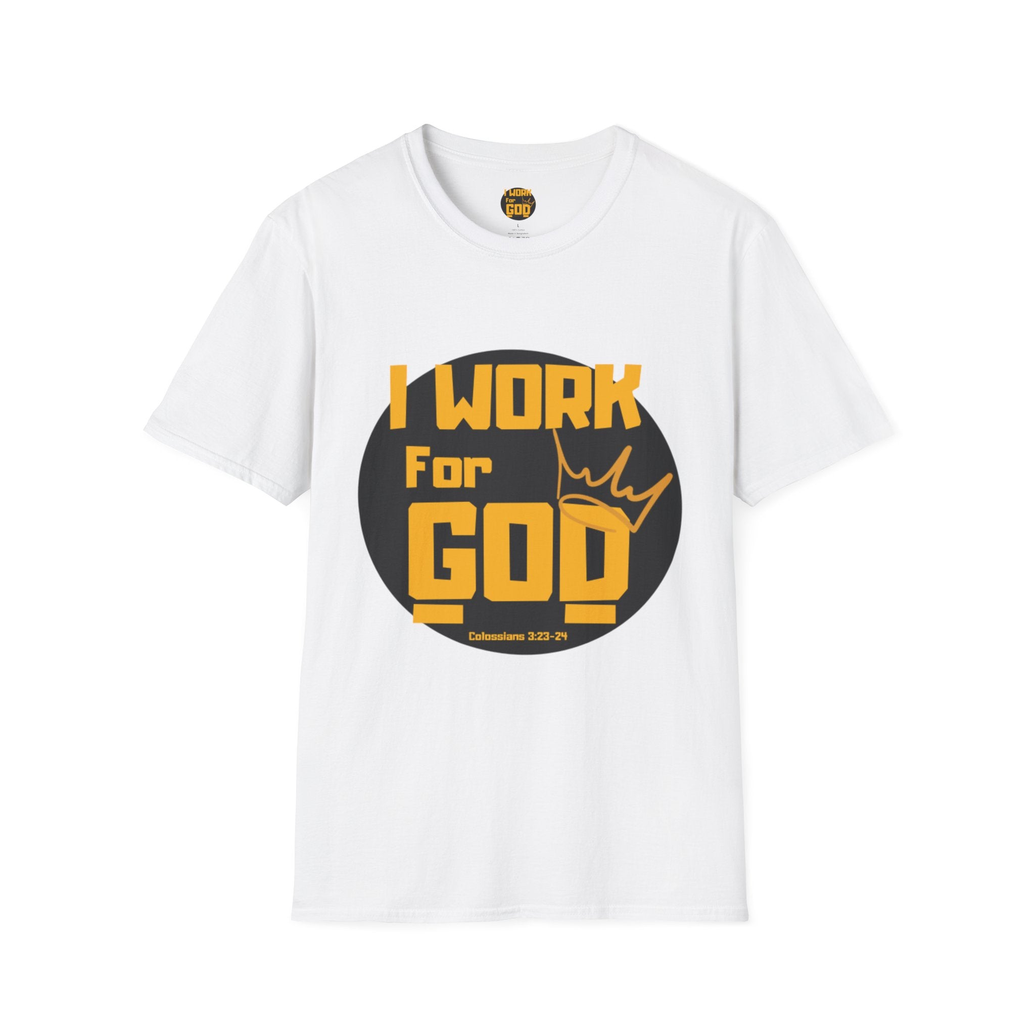 I Work For God T-Shirt — Christian Faith Graphic Tee with Crown
