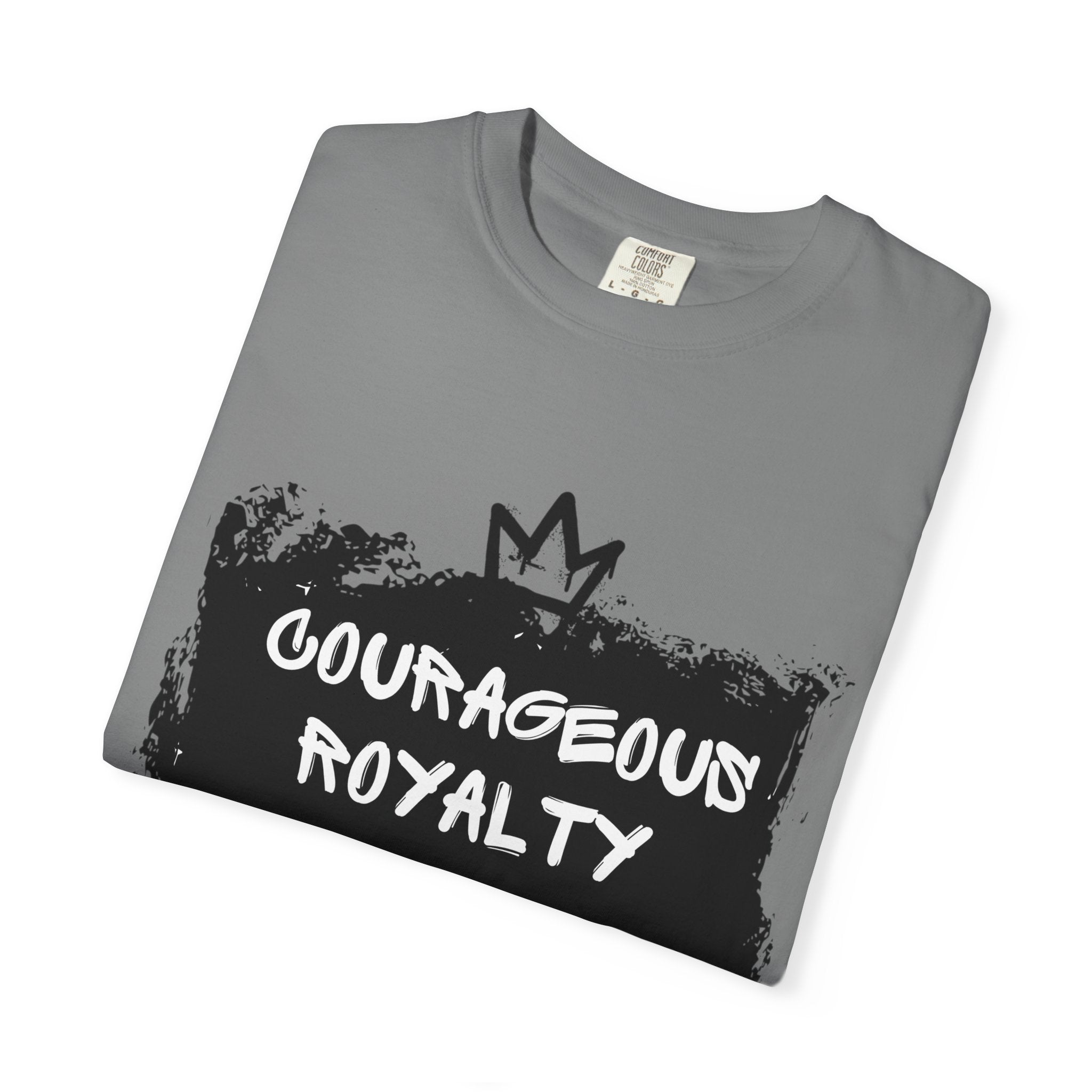 Courageous Royalty T-Shirt — Joshua 1:9 Inspirational Christian Tee