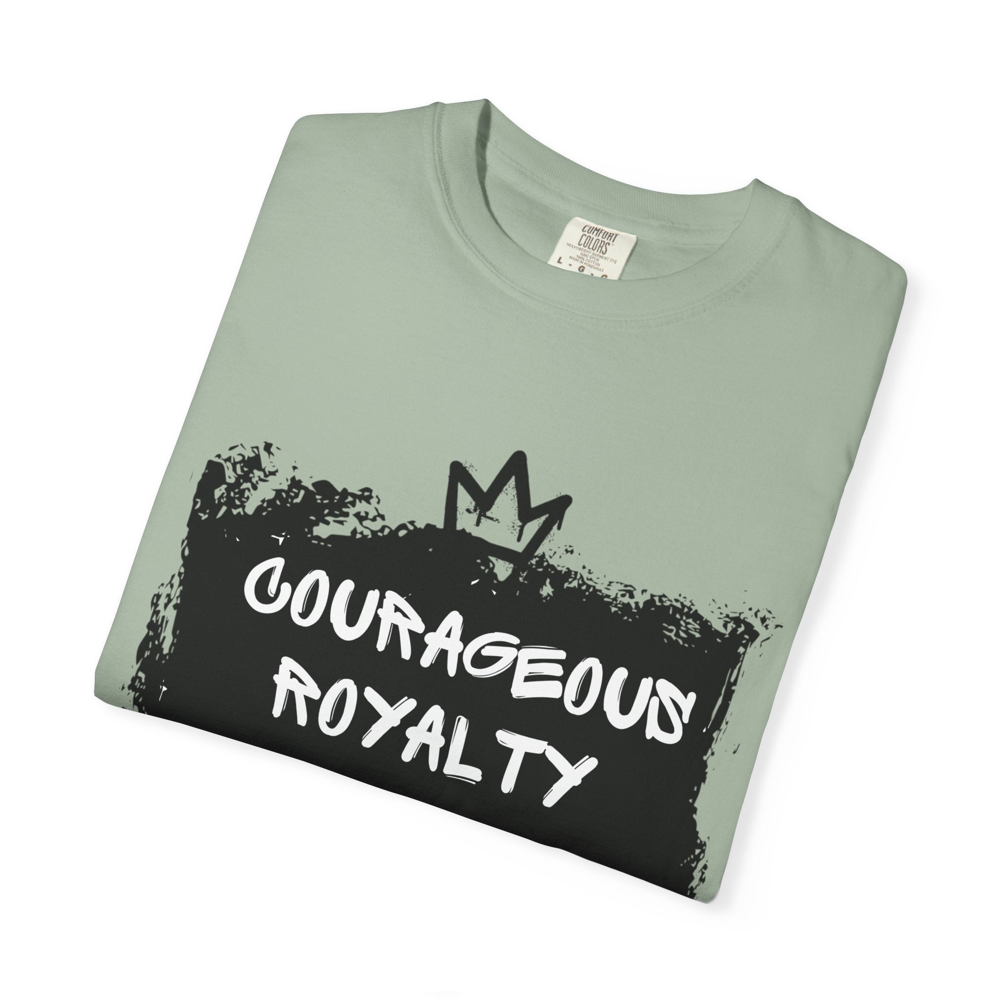 Courageous Royalty T-Shirt — Joshua 1:9 Inspirational Christian Tee